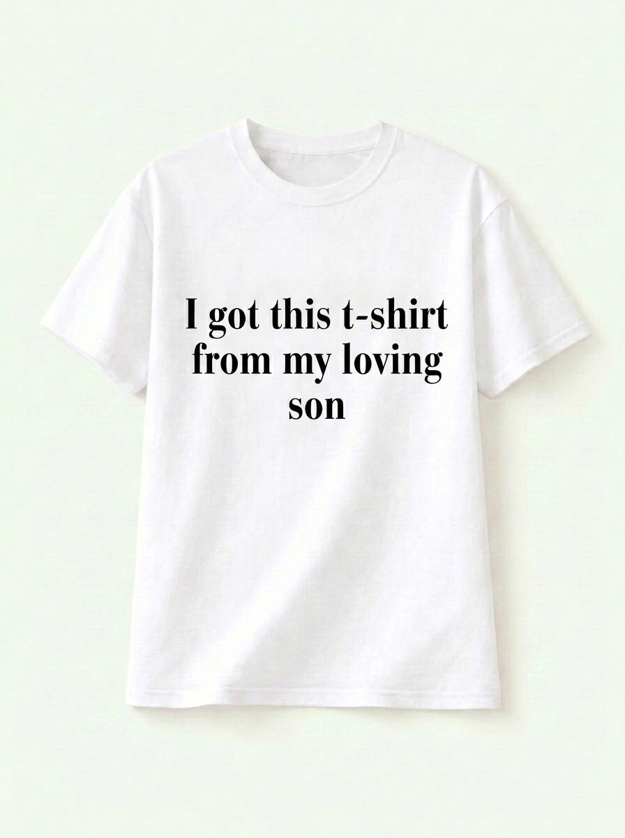 T-shirt Loving Son